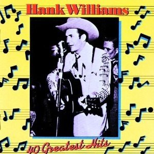 Hank Williams - 40 Greatest Hits LP